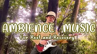 Gentle Presence 🌿 Ambient Guitar for Recovery, Calm & Mindful Rest