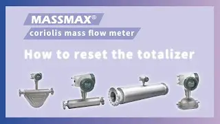Tutolials: How to reset the totalizer for TOKYO KEISO MASSMAX coriolis mass flow meter