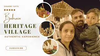 Bahrain Heritage Village చూద్దాం రండి | Bahrain's culture | Food | Arts & crafts | pottery | Askar