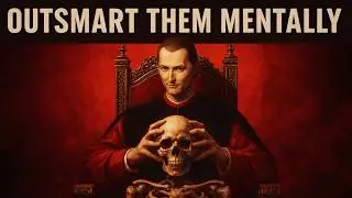 When Others Act Ruthlessly, Think Strategically | Machiavelli's 10 Psychological Principles