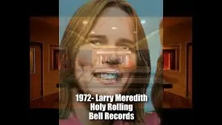 1972 - Larry Meredith - Holy Rolling (Bell)