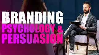 6 Brand Psychology & Persuasion Principles (Branding Science Laws)