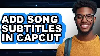 How to Add Song Subtitles in Capcut - Step by Step