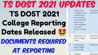 TS DOST 2021 College Reporting Dates Released 🤩//Imp Documents Required for College Reporting
