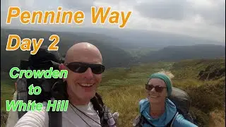 Camping the Pennine Way. Crowden to White Hill. Day 2