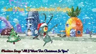 PLANKTON SINGS “All I Want For Christmas Is You” (CountDown Begins…)