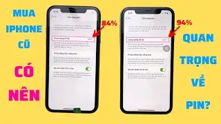 Mua iPhone Cũ Có Nên Quan Trọng Về Pin Không? Mua Nhầm iPhone Sàn Cổ Cáp Pin Thì Có Sao Không? QKM