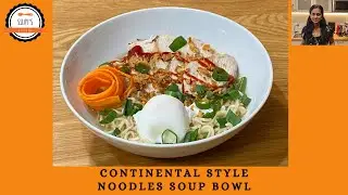 Continental style healthy and easy asian noodles soup bowl | Silvy's Kitchen