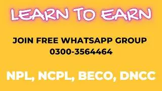 NPL & NCPL ABB KIA BANE GHA ??? | LEARN TO EARN |
