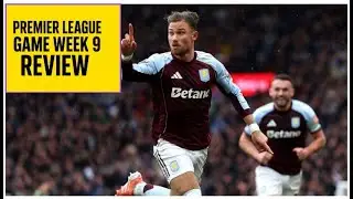 Premier League Game Week 9 Review
