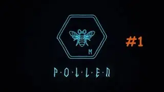 P-o-L-L-E-N - #1 серия
