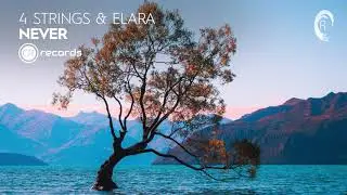 4 Strings & Elara - Never [CRR] Extended