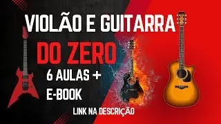 Curso de viol&atilde;o do zero Gr&aacute;tis  Completo 6 Aulas + E book