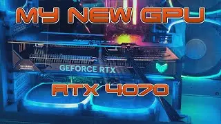 VLOG:  I Got A New Graphics Card (RTX 4070)