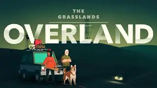 Overland: The Grasslands | Gameplay