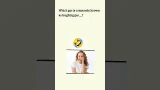 Laughing gas commonly known as 🤣 _?# general science mcqs# competitive exam mcqs