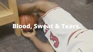 NBA Edit - 'Blood Sweat & Tears'