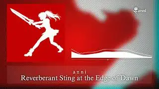 CHRISTMAS SPECIAL 🎁 | anni - Reverberant Sting at the Edge of Dawn