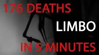 Limbo 176 Deaths in 5 minutes