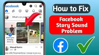 How To Fix Facebook Story Sound Problem 2025| Facebook Story Sound Problem