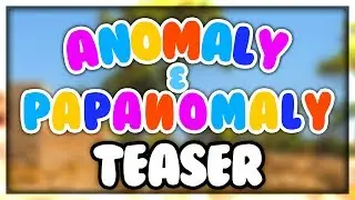 ANOMALY & PAPANOMALY TEASER TRAILER