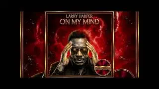 LARRY HARPER - On My Mind (Boogie-Funk-Disco)(80's)[IA]