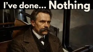 The Fear of Wasting a Life — Nietzsche