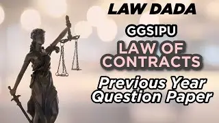 LAW OF CONTRACTS | PREVIOUS YEAR QUESTION PAPER | GGSIPU