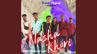Nasha Khori (Nagpuri Song)