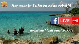 Facebook live: Het weer in Cuba en beste reistijd.