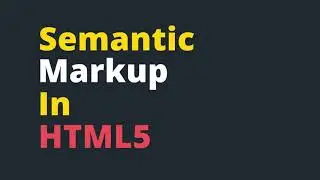 Semantic Markup in HTML5 | Web Development in Hindi | Frontend Development | ELEQTRASOFT | IIIT-D IC