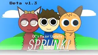 SuperBox - Sprunki OC's Major Update (REAL) Beta v1.3 Release + Showcase