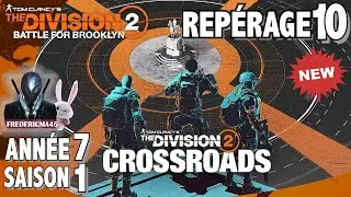 THE DIVISION 2 - REP&Eacute;RAGE 10 + Activit&eacute; 1 2 3 & D&Eacute;COUVERTE SAISON 1 ANN&Eacute;E 7 CROSSROADS