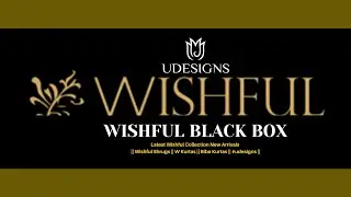 Wishful Premium Black Box Collection || Wishful Black Box || Wishful Premium Dresses || By Biba Girl