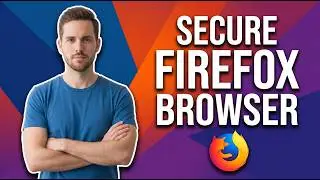 How To Secure The Firefox Browser (Easy Privacy Guide)