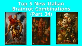 Top 5 Italian Brainrot Combinations (Part 34)