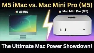 M5 iMac vs. Mac Mini Pro (M5): The Ultimate Mac Power Showdown! 🖥️💥