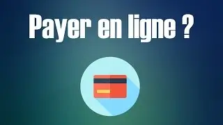 Comment payer en ligne en toute sécurité ?