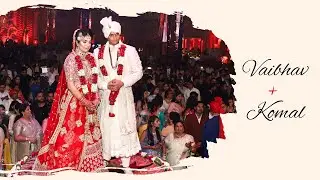 The Grand Wedding Celebrations | Vaibhav + Komal