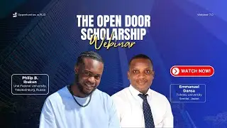 Opportunities w/EJD Webinar 7.0 || The Open Door Scholarship || Philip Ibukun || Emmanuel Dansu