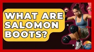 What Are Salomon Boots? - Action Sports Arena