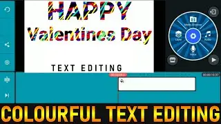 Happy vanentines Day || Colour full text in kinemaster || DATA master1