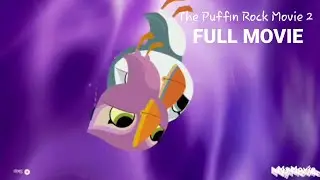 The Puffin Rock Movie 2 | Full Movie