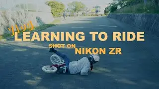 Nikon ZR 4K【HDR】footage|  LEARNING TO RIDE -Vlog