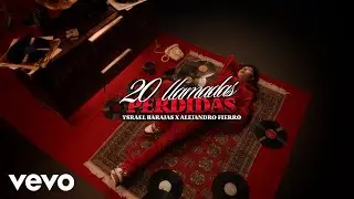 Ysrael Barajas, Alejandro Fierro - 20 LLAMADAS PERDIDAS