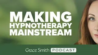 Making Hypnotherapy Mainstream