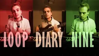 Loop Diary 9