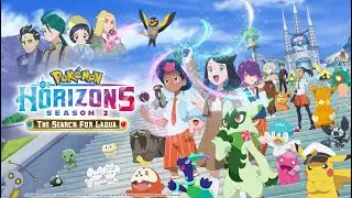 My Favorite Pok&eacute;mon - Pok&eacute;mon Horizons Season 2 Theme Song