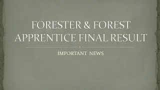 TNFUSRC வனத்துறை RECENT UPDATE ON   FORESTER & FOREST APPRENTICE FINAL RESULT