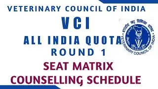 VETERINARY COUNCIL OF INDIA COUNSELLING SCHEDULE 2021-22||ROUND 1 SEAT MATRIX